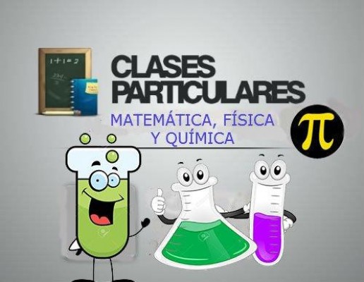 Clases Privadas de Refuerzo para Matemáticas, Fisica y Quimica.